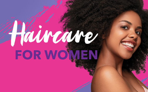 HAIRCARE FOR WOMEN