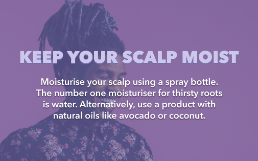 KEEP YOUR SCALP MOIST KEEP YOUR SCALP MOIST