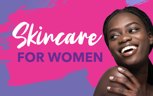 SKINCARE FOR WOMEN