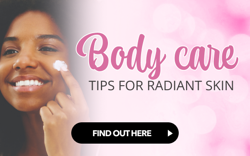 TIPS FOR RADIANT SKIN