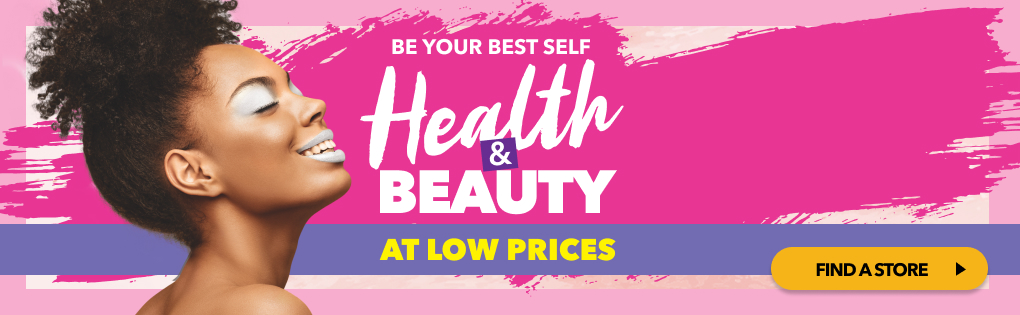 HEALTH & BEAUTY AT LOW PRICES