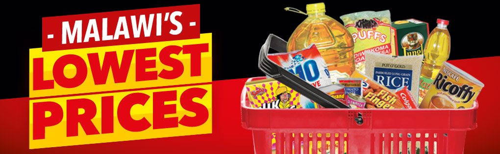 MALAWI'S LOWEST PRICES MALAWI'S LOWEST PRICES