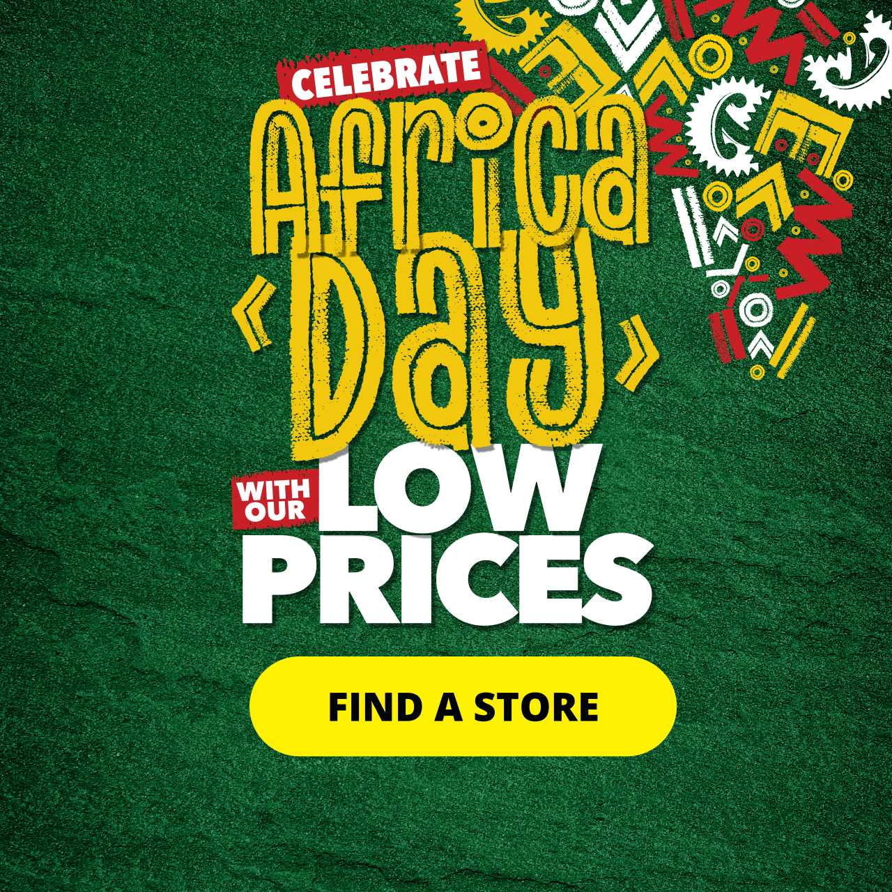 Celebrate Africa Day with our low prices